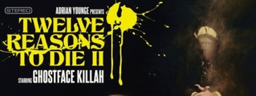 Album Review: Ghostface Killah, Twelve Reasons to Die II