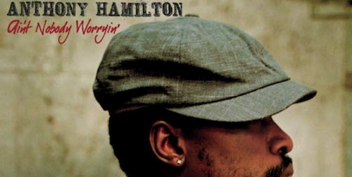 Ranking the Best Anthony Hamilton Albums – Soul In Stereo