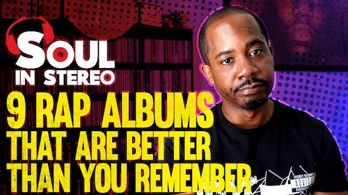 9 Rap Albums That Are Better Than You Remember The Soul In Stereo Sessions Soul In Stereo