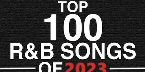 The 100 Best R&B Songs of 2023, Presented By YouKnowIGotSoul X Soul In Stereo