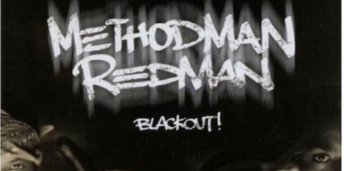 1999 Rewind: Remembering Method Man & Redman's Blackout! – Soul In