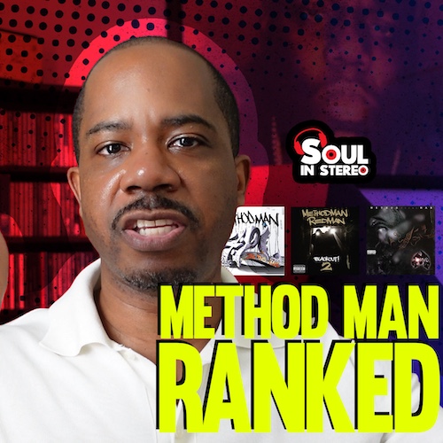 Method Man Albums RANKED | The Soul In Stereo Sessions