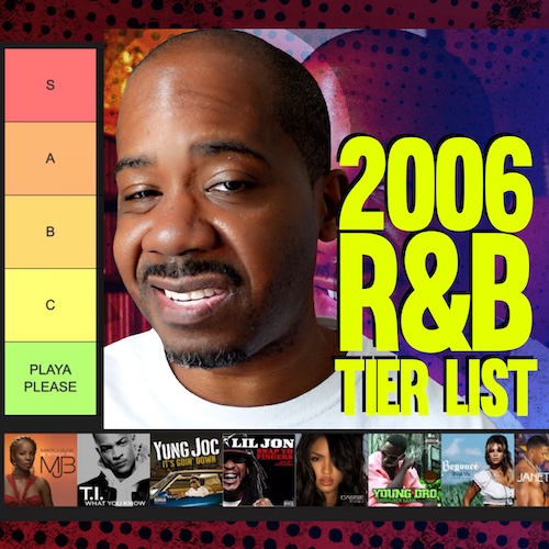 Ranking the No. 1 R&B Singles of 2006: A Tier List | The Soul In Stereo Sessions